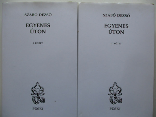 Szab Dezs - Egyenes ton I-II. (Tanulmnyok s jegyzetek)