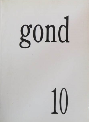 Vajda Mih�ly szerk. - Gond 10 - Filoz�fiai essz�foly�irat