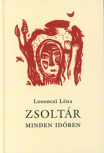 Losonczi Léna - Zsoltár minden időben