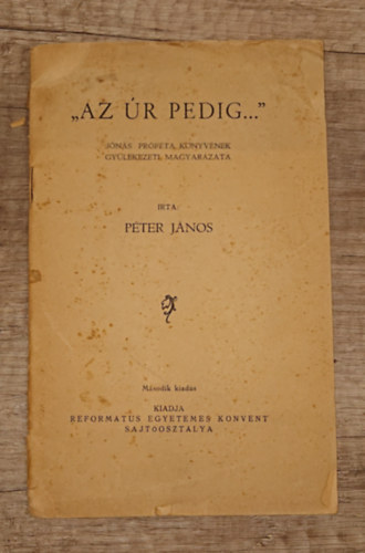 Péter János - "Az Úr pedig..."