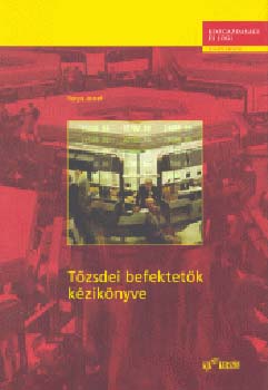 Rotyis József - Tőzsdei befektetők kézikönyve