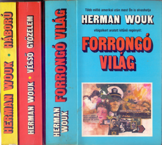 Herman Wouk - Hbor / Vgs gyzelem / Forrong vilg