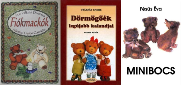 Fss va, Gyrfs Endre, Plfalvi Dorottya - 3 db macks meseknyv: Minibocs + Drmgk legjabb kalandjai + Fikmackk