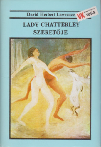 David Herbert Lawrence - Lady Chatterley szeretje