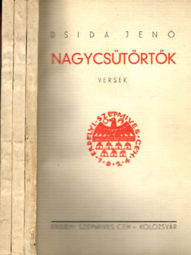 Dsida Jen�, I. Szeml�r Ferenc, Kiss Jen� - Nagycs�t�rt�k - Kormos �vegen - Ember �s t�j (3 m�, v�szonmappa n�lk�l)