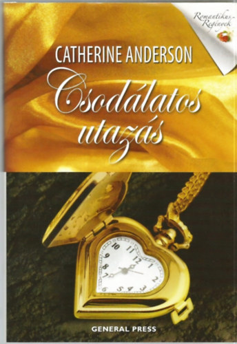 Catherine Anderson - Csodálatos utazás