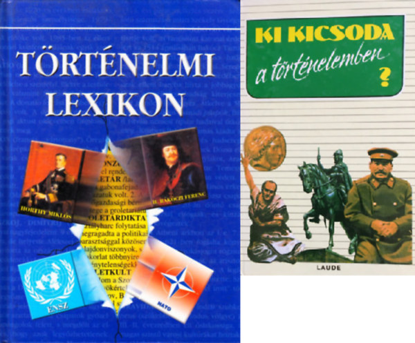 Szabolcs Ott, Zvodszky Gza, Pintr Zoltn szerk. - Trtnelmi lexikon + Ki kicsoda a trtnelemben? (2 ktet)