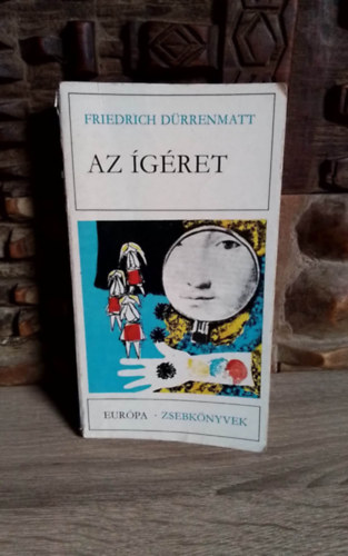 Friedrich Dürrenmatt, Fáy Árpád (ford.), Gera György (ford.), Ungvári Tamás (ford.) - Az ígéret - Három Kisregény: Az ígéret, A baleset, A bíró és a hóhér (Európa Zsebkönyvek 190.)