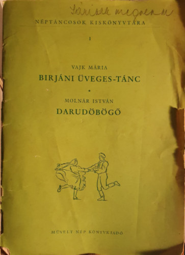 Vajk Mária; Molnár István - Birjáni üveges-tánc * Darudöbörgő