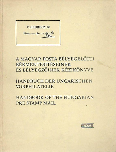 A magyar posta blyegeltti brmentestseinek s blyegzinek kziknyve (tbbnyelv)