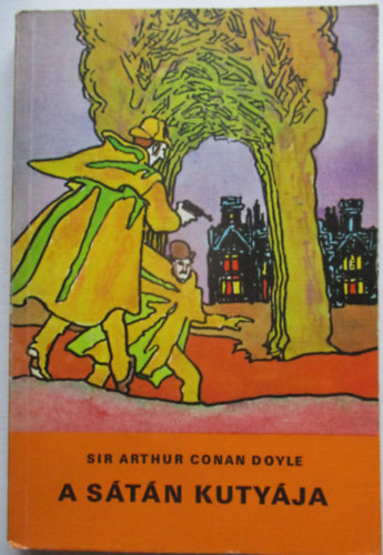 Sir Arthur Conan Doyle - A sátán kutyája