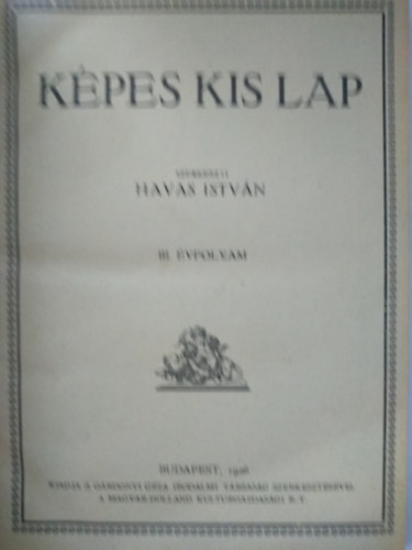 Havas Istvn (szerk.) - Kpes kis lap III. vfolyam 1926 1-24 szm