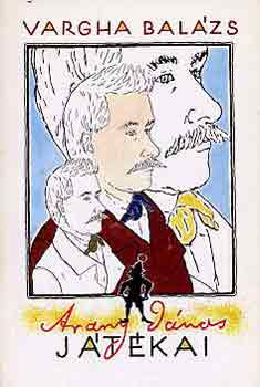 Vargha Bal?zs - Arany J?nos j?t?kai