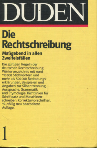 Prof. Dr. Gnther Drosdowski, Dr. Rudolf Kster, Dr. Wolfgang Mller, Dr. Werner Scholze-Stubenrecht (szerk.) - Duden - Rechtschreibung der deutschen Sprache und der Fremdwrter