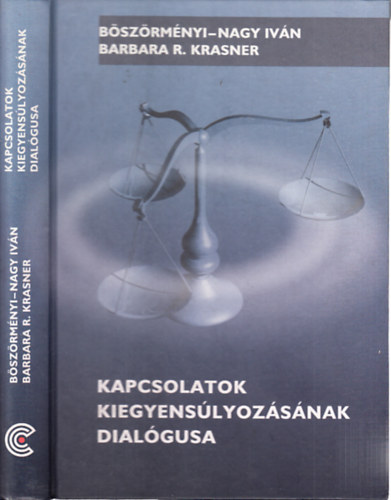 Bszrmnyi-Nagy Ivn-Krasner - Kapcsolatok kiegyenslyozsnak dialgusa
