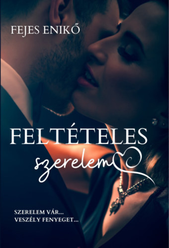Fejes Enik� - Felt�teles szerelem