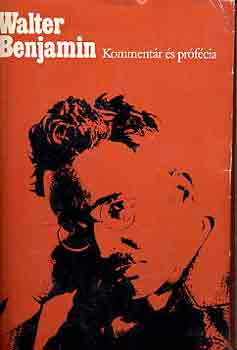 Walter Benjamin - Komment�r �s pr�f�cia