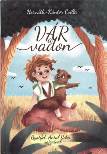 Horv�th-K�ntor Csilla - V�r a vadon