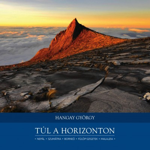 Hangay Gyrgy - Tl a horizonton