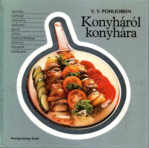 V.V. Pohljobkin - Konyháról konyhára