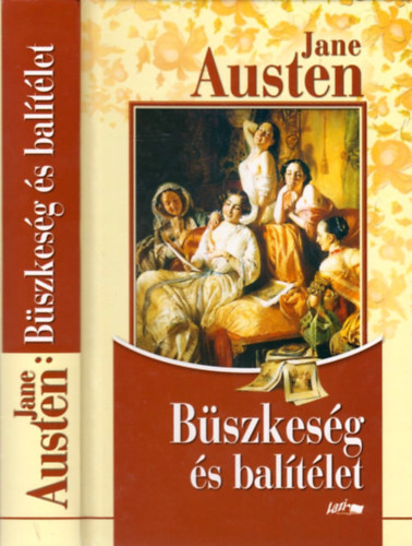 Jane Austen - Büszkeség és balítélet