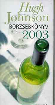 Hugh Johnson - Borzsebknyv 2003