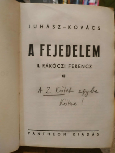 Juh�sz Vilmos - Kov�cs Gy�rgy - A fejedelem - II. R�k�czi Ferenc I-II.