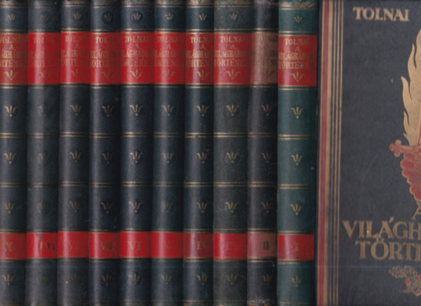 A vil�gh�bor� t�rt�nete I-X. (teljes, egys�ges sorozat) (Teljesen �tdolgozott II. kiad�s) (Tolnai)