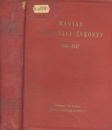 Kgyi Virgh Lszl (szerk.) - Magyar gazdasgi vknyv 1945-1947