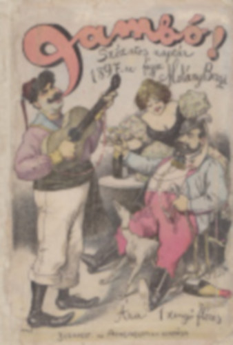 Ágai Adolf - Jambó! Mokány Berczi szózatos naptára 1897-re