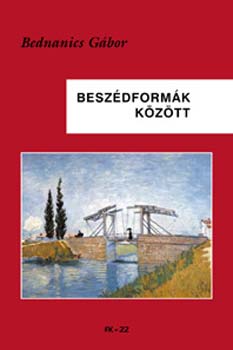 Bednanics Gbor - Beszdformk kztt