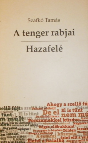 Szafkó Tamás - A tenger rabjai - Hazafelé