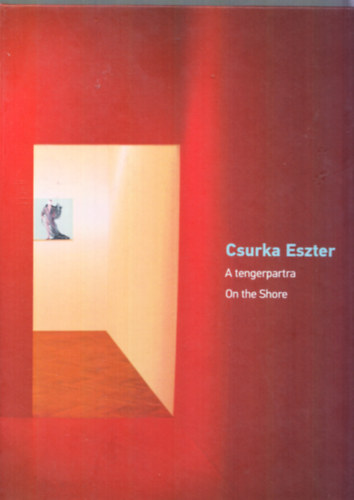 Csurka Eszter - A tengerpartra