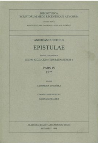 Andreas Dudithius - Epistulae Pars IV. 1575