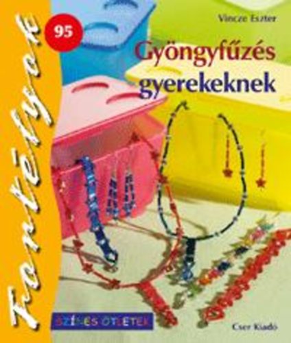 Vincze Eszter - Gyngyfzs gyerekeknek