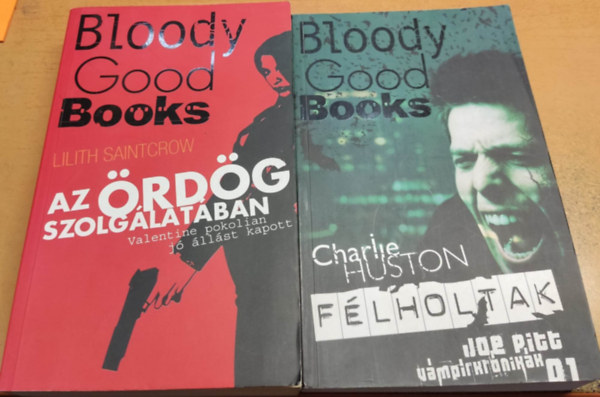 Lilith Saintcrow, Charlie Huston - 2 db Bloody Good Books: Az rdg szolglatban + Flholtak
