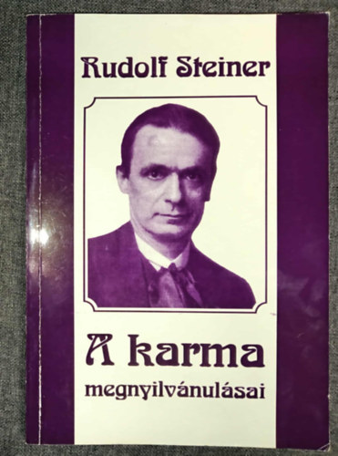 Rudolf Steiner, Hendi Ilma (ford.) - A karma megnyilv�nul�sai (Die Offenbarungen des Karma) - Hendi Ilma ford�t�s�ban