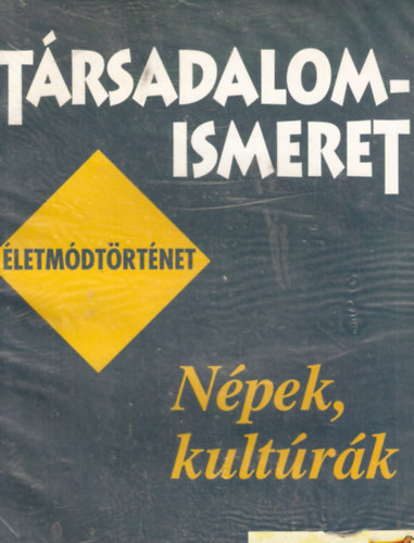 Kopper Lszln - Npek, kultrk. Trsadalomismeret. letmdtrtnet