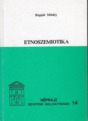 Hopp�l Mih�ly - Etnoszemiotika