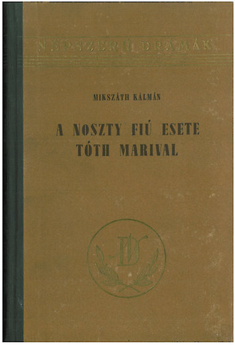 A Noszty fi esete Tth Marival - Npszer drmk 6.