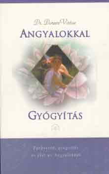 Doreen Virtue - Angyalokkal gy�gy�t�s