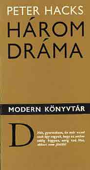 Peter Hacks - Három dráma