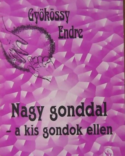 Nagy gonddal - a kis gondok ellen