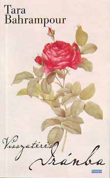 Tara Bahrampour - Visszatrs Irnba