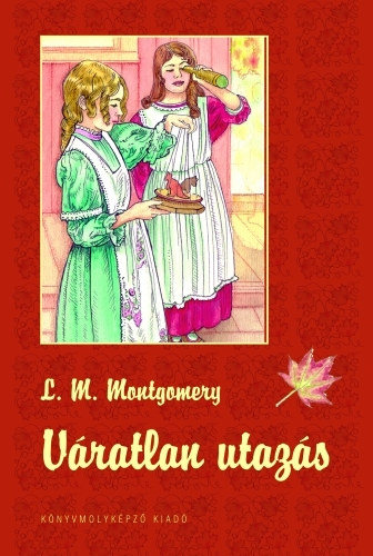 Lucy Maud Montgomery - V�ratlan utaz�s 1