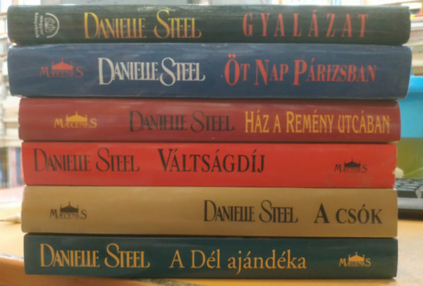 Danielle Steel - 6 db Danielle Steel: A Dél ajándéka + A csók + Váltságdíj + Ház a remény utcában + Öt nap Párizsban + Gyalázat