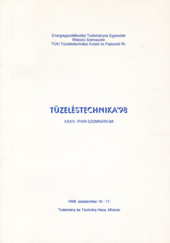 T�zel�stechnika '98 (XXXIV. ipari szemin�rium)