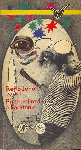 Rejtő Jenő - Piszkos Fred, a kapitány