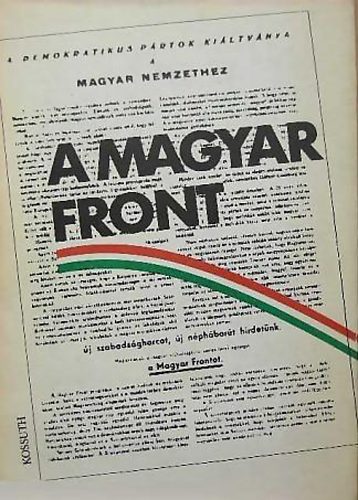 Kllai Gyula; Pintr Istvn; Sipos Attila - A Magyar Front
