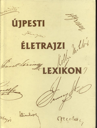 Kadlecovits G�za (szerk.) - �jpesti �letrajzi lexikon